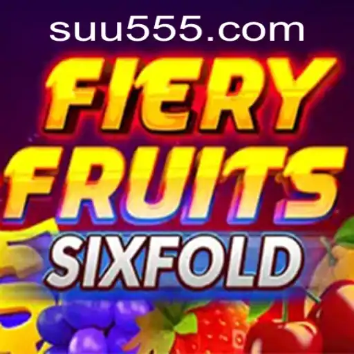 Exploring FieryFruitsSixFold and Decoding the UU555 Experience