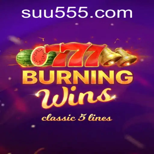Exploring the Dynamic World of BurningWins